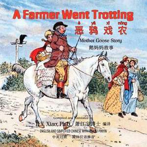 A Farmer Went Trotting (Simplified Chinese) de H. y. Xiao Phd