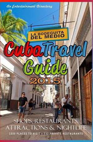 Cuba Travel Guide 2015 de Yardley G. Castro