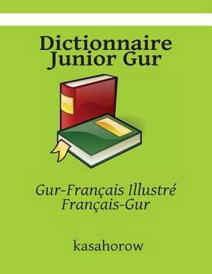 Dictionnaire Junior Gur de Gur Kasahorow