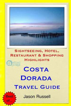 Costa Dorada Travel Guide de Jason Russell