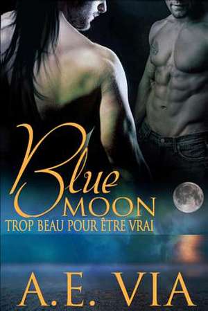 Blue Moon de A. E. Via