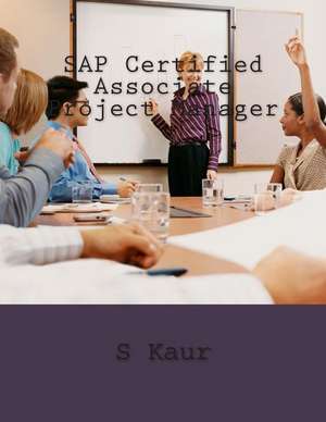 SAP Certified Associate Project Manager de S. Kaur