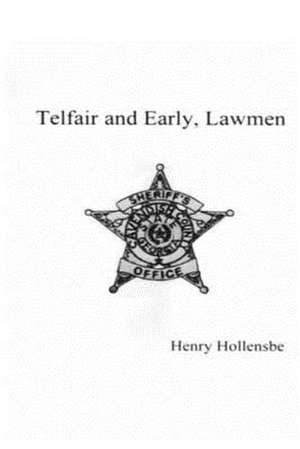 Telfair and Early, Lawmen de MR Henry Allen Hollensbe