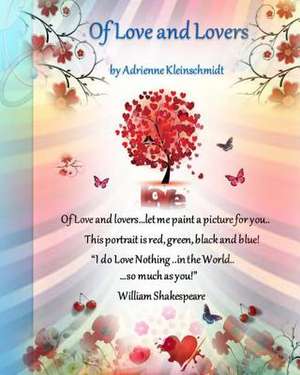 Of Love and Lovers de Adrienne Kleinschmidt