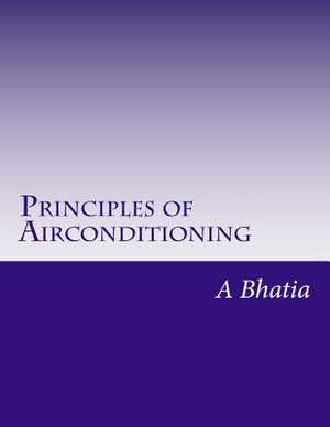 Principles of Air Conditioning de A. Bhatia