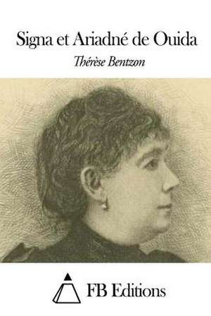 Signa Et Ariadne de Ouida de Therese Bentzon