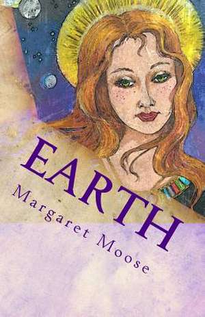 Earth de Margaret Moose