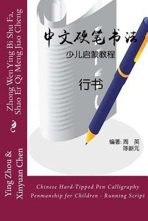 Chinese Hard-Tipped Pen Calligraphy Penmanship for Children - Running Script de Miss Ying Zhou