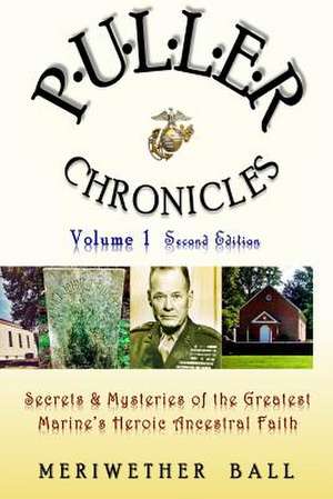 Puller Chronicles Volume 1 de Meriwether Ball