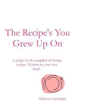 The Recipe's You Grew Up on de Melissa Cartwright