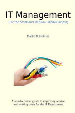 It Management de MR Martin D. Holmes