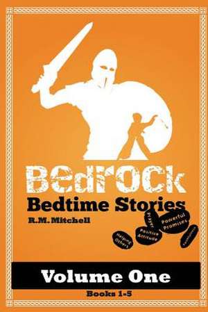 Bedrock Bedtime Stories Volume One de R. M. Mitchell