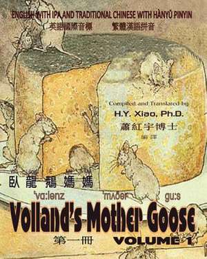 Volland's Mother Goose, Volume 1 (Traditional Chinese) de H. y. Xiao Phd