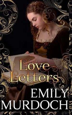 Love Letters de Emily Murdoch