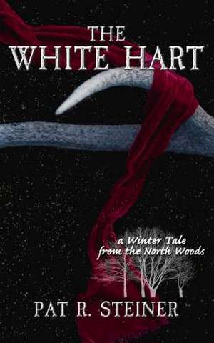 The White Hart de Pat R. Steiner