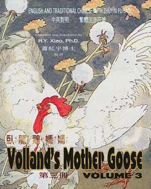 Volland's Mother Goose, Volume 3 (Traditional Chinese) de H. y. Xiao Phd