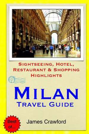 Milan Travel Guide de James Crawford