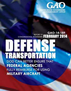 Defense Transportation de United States Government Accountability