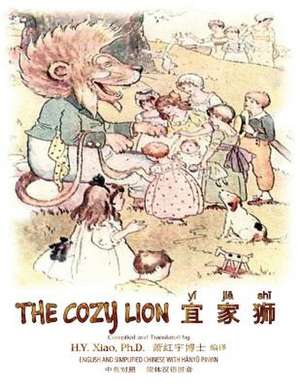 The Cozy Lion (Simplified Chinese) de H. y. Xiao Phd