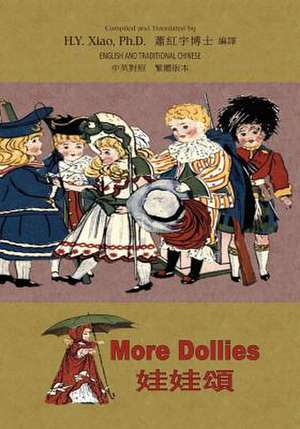 More Dollies (Traditional Chinese) de H. y. Xiao Phd