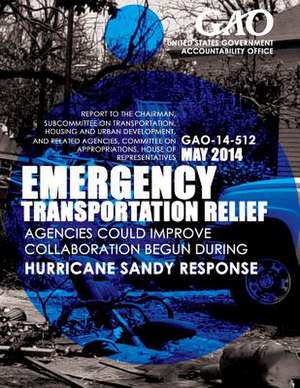 Emergency Transportation Relief de United States Government Accountability