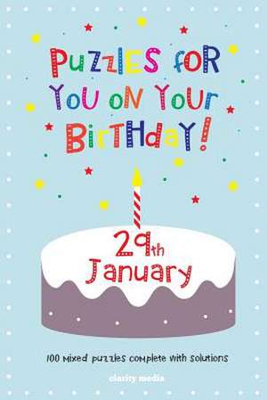 Puzzles for You on Your Birthday - 29th January de Clarity Media