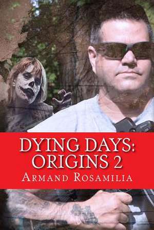 Dying Days de Armand Rosamilia