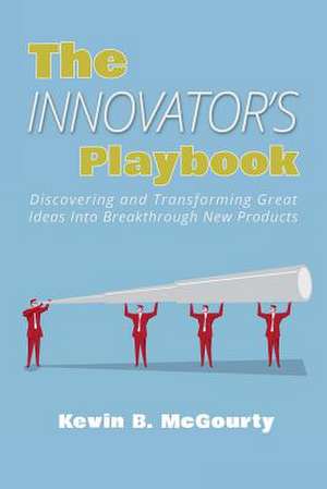 The Innovator's Playbook de Kevin B. McGourty