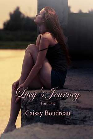 Lucy's Journey Part One de Caissy Boudreau