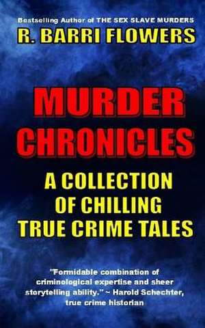 Murder Chronicles de R. Barri Flowers