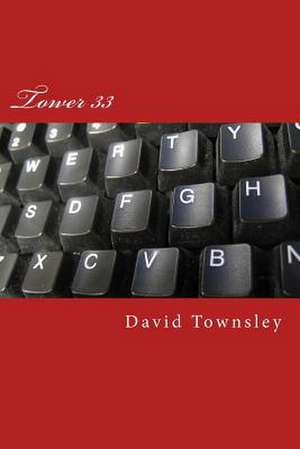 Tower 33 de David Townsley