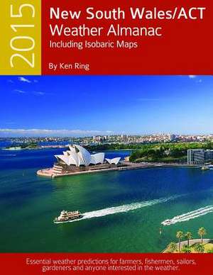 2015 New South Wales/ACT Weather Almanac de Ken Ring