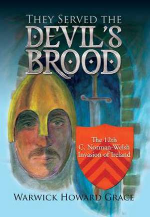 They Served the Devil's Brood de Warwick Howard Grace