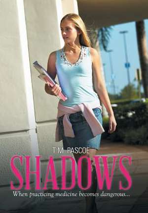 Shadows de T M Pascoe