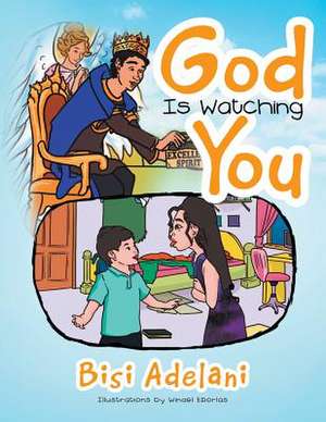 God Is Watching You de Bisi Adelani