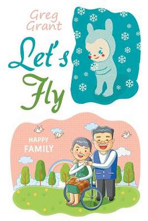 Let's Fly de Greg Grant