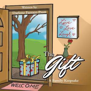 The Gift de Darlene Farrace-Prott