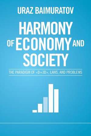 Harmony of Economy and Society de Uraz Baimuratov