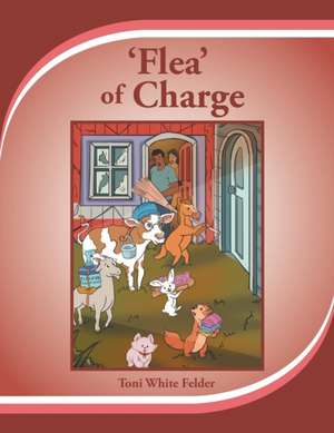 Flea of Charge de Toni White Felder