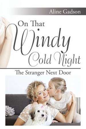 On That Windy Cold Night de Aline Gadson