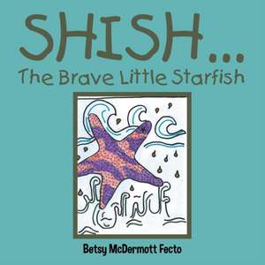 Shish . . . de Betsy McDermott Fecto