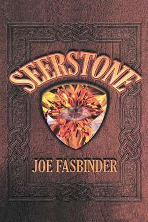 Seerstone de Joe Fasbinder