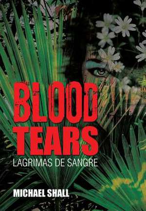 Blood Tears de Michael Shall