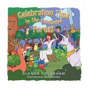 Celebration Time in the Enchanted Forest de Glenda Crenshaw