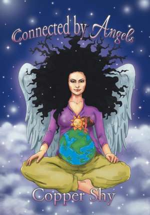 Connected by Angels de Copper Shy