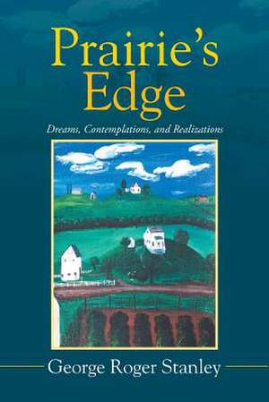 Prairie's Edge de George Roger Stanley