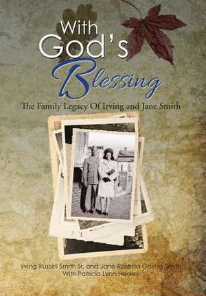 With God's Blessing de Irving Smith