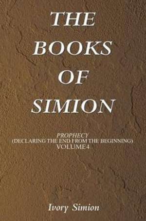 The Books of Simion de Ivory Simion