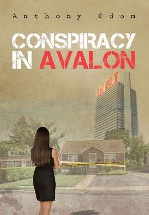 Conspiracy in Avalon de Anthony Odom