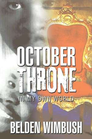 October Throne de Belden Wimbush